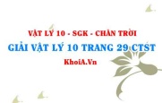 Giải Vật lí 10 trang 29 Chân trời Sáng tạo